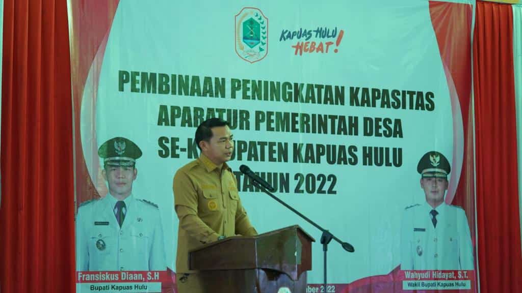 Bupati Kapuas Hulu Ingatkan Perangkat Desa Kelola Dana Sesuai Permendagri Nomor 114 Tahun 2014