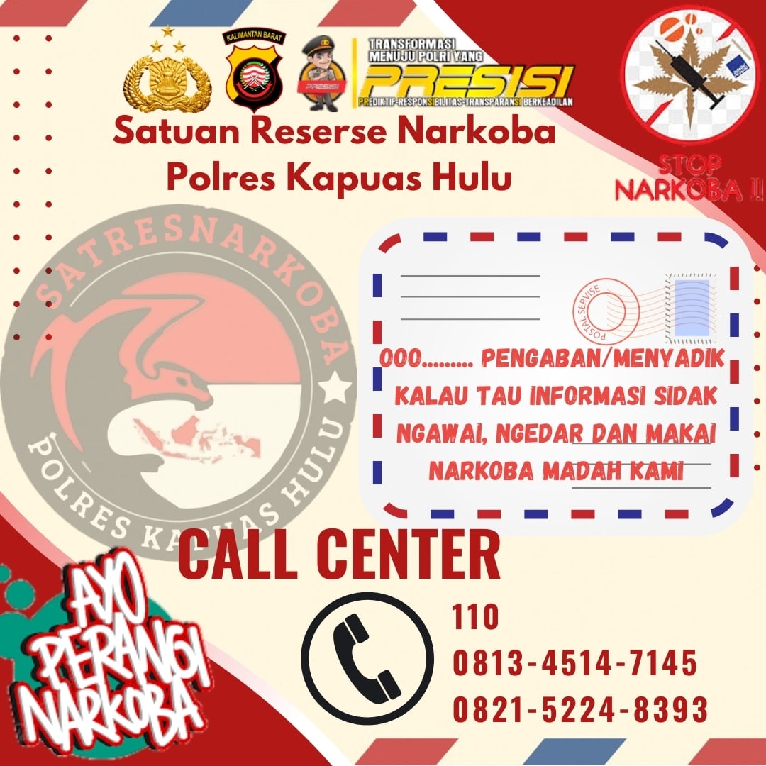 Cegah Tindak Pidana Narkotika, Polres  Kapuas Hulu Sebarkan Call Center ke Masyarakat