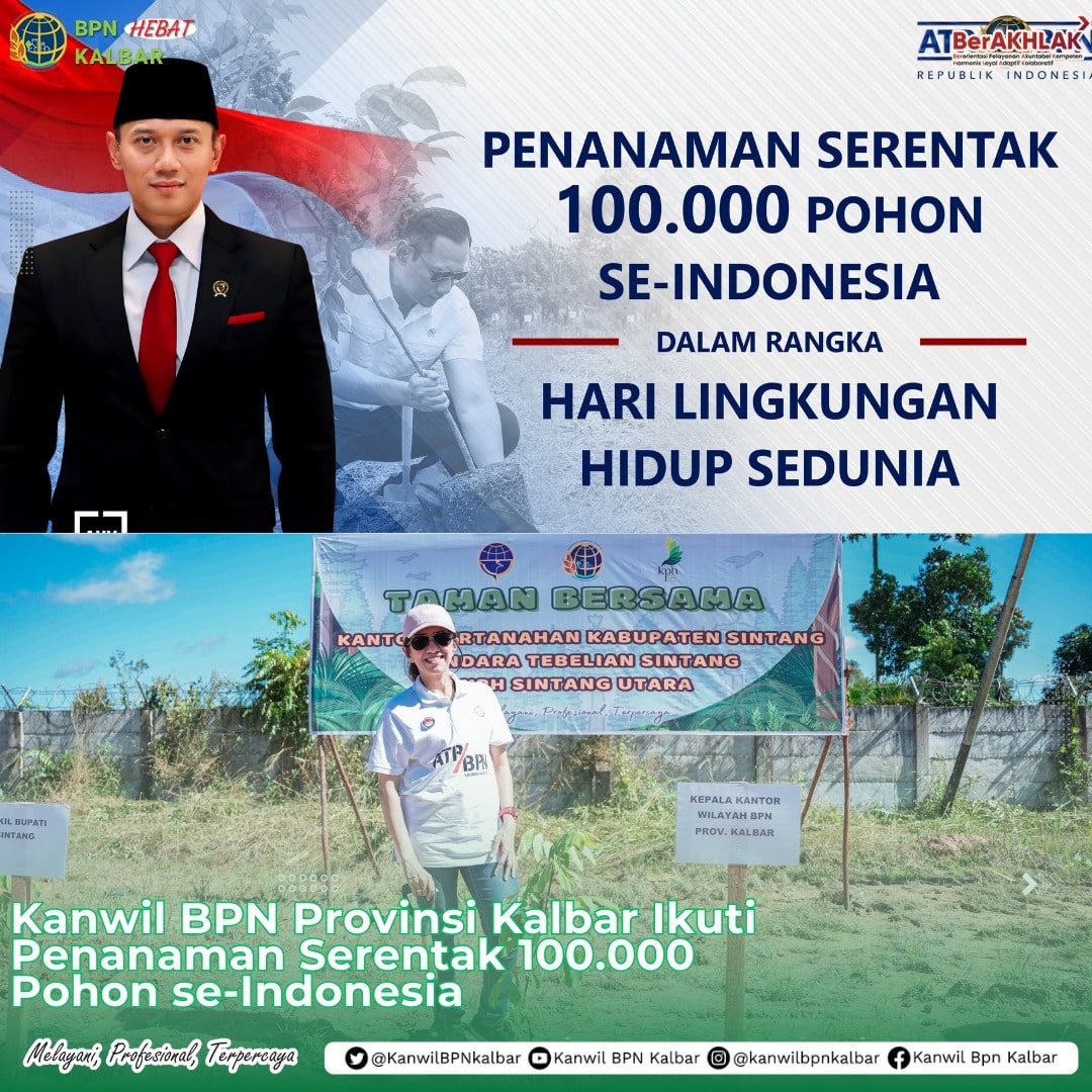 Kanwill BPN Kalbar Ikut Tanam 100 Ribu Pohon di Peringatan Hari Lingkungan Hidup Sedunia 2024