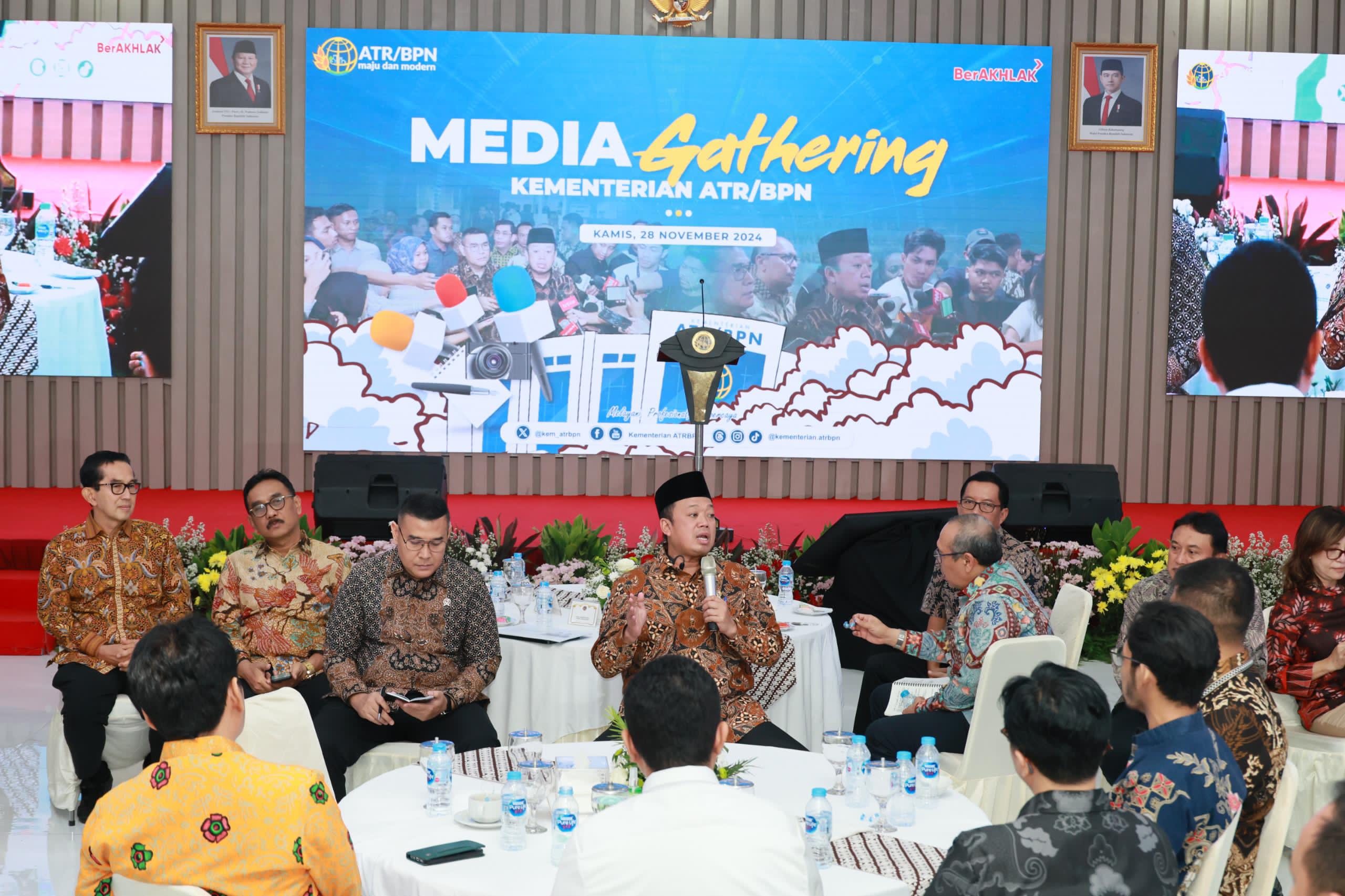 Media Gathering Kementerian ATR/BPN, Menteri Nusron: Terima Kasih Telah Mewartakan Kementerian Ini