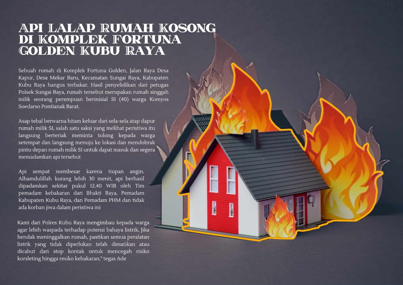 Api Lahap Rumah Kosong di Komplek Fortuna Golden Kubu Raya