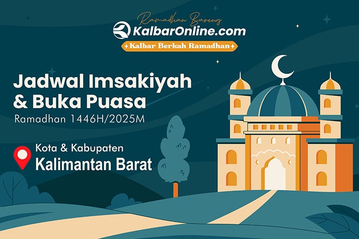 Jadwal Imsakiyah Ramadhan 1446 H di Kalimantan Barat, Senin 3 Maret 2025
