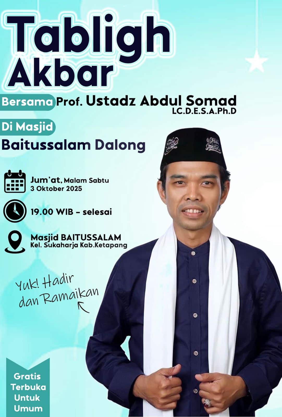 Ustadz Abdul Somad Akan Cermah di Masjid Baitussalam Dalong Ketapang, 3 Oktober 2025
