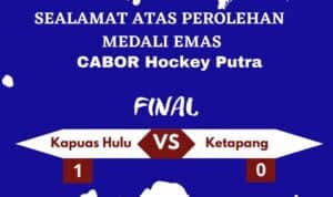 Hasil final pertandingan antara tim putra hockey Kabupaten Kapuas Hulu melawan tim putra asal Kabupaten Ketapang di final Porprov XIII Kalbar 2022. (Foto: Istimewa)