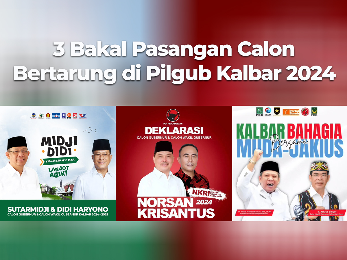 3 Bakal Pasang Calon Bertarung di Pilgub Kalbar 2024