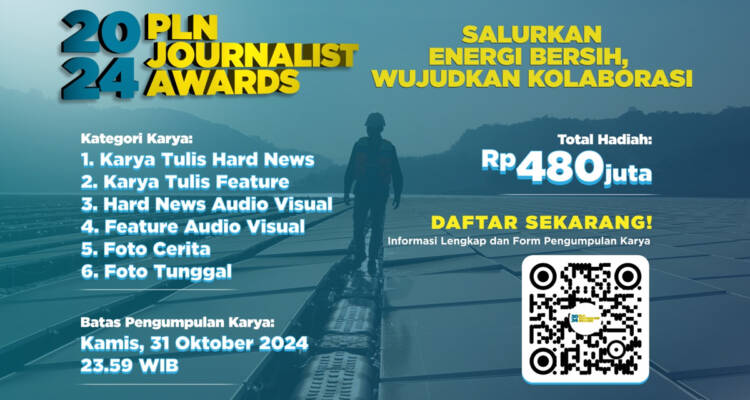 Pendaftaran PLN Journalist Award 2024 Tinggal Sebulan Lagi, Kirimkan Karya Jurnalistik Terbaikmu