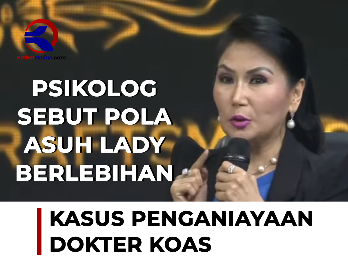 Psikolog Lita Gading menyoroti kasus penganiayaan dokter koas yang diduga melibatkan Lady Aurellia Pramesti